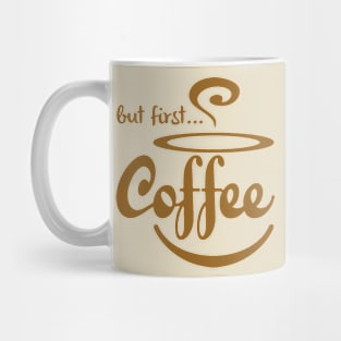 But first coffee Mug